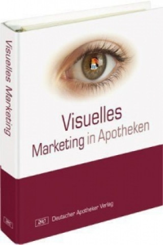 Kniha Visuelles Marketing in Apotheken Gabriele Jarmer-Schwilke