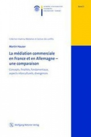 Knjiga La médiation commerciale en France et en Allemagne - une comparaison Martin Hauser