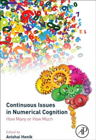 Knjiga Continuous Issues in Numerical Cognition Avishai Henik