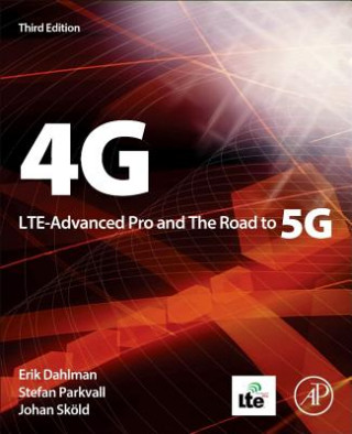 Kniha 4G, LTE-Advanced Pro and The Road to 5G Erik Dahlman