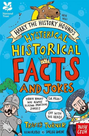 Книга National Trust: Harry the History Hound's Hysterical Historical Facts and Jokes Tracey Turner