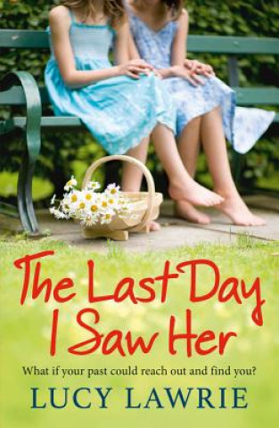 Книга Last Day I Saw Her Lucy Lawrie