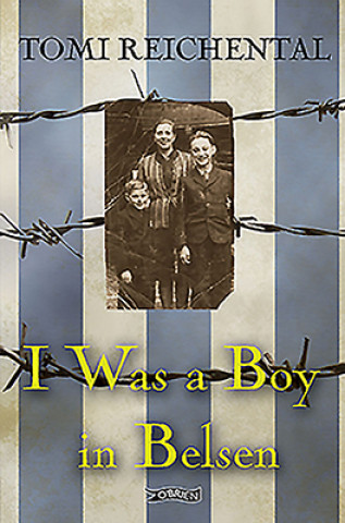 Kniha I Was a Boy in Belsen Tomi Reichental