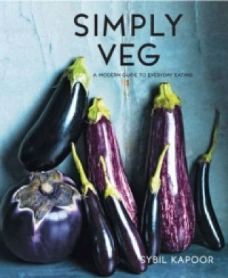 Könyv Simply Veg Sybil Kapoor