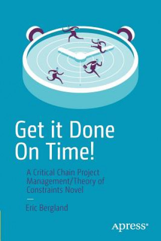 Könyv Get it Done On Time! Eric Bergland
