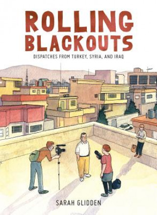 Könyv Rolling Blackouts Sarah Glidden