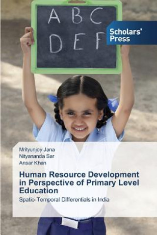 Carte Human Resource Development in Perspective of Primary Level Education Jana Mrityunjoy