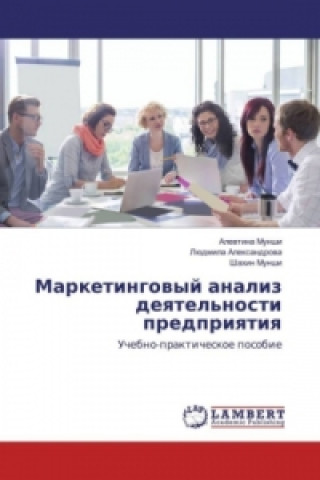 Kniha Marketingovyj analiz deyatel'nosti predpriyatiya Alevtina Munshi