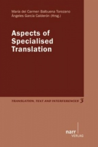 Kniha Aspects of Specialised Translation María del Carmen García Calderón Balbuena Torezano