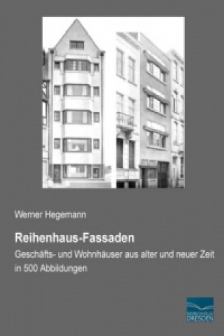 Knjiga Reihenhaus-Fassaden Werner Hegemann