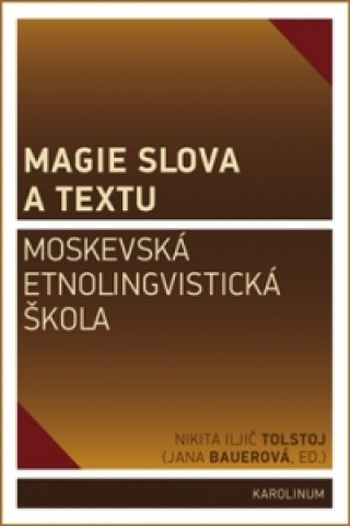 Книга Magie slova a textu Tolstoj Nikita Iljič