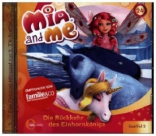 Hanganyagok Mia and me - die Rückkehr des Einhornkönigs, 1 Audio-CD Mia And Me