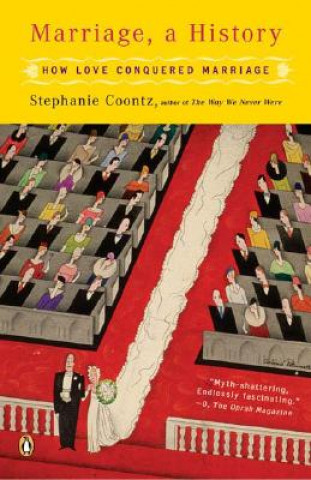 Könyv Marriage, a History Stephanie Coontz