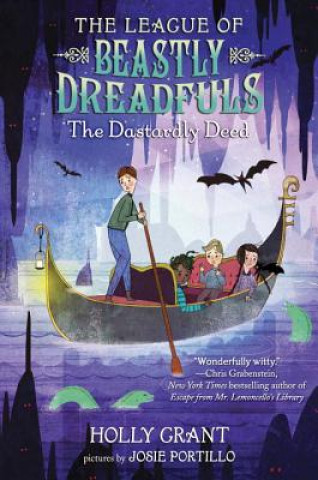 Kniha League Of Beastly Dreadfuls Book 2 The Dastardly Deed Holly Grant