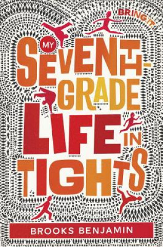 Kniha My Seventh-Grade Life in Tights Brooks Benjamin