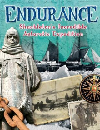 Carte Endurance: Shackleton's Incredible Antarctic Expedition Anita Ganeri