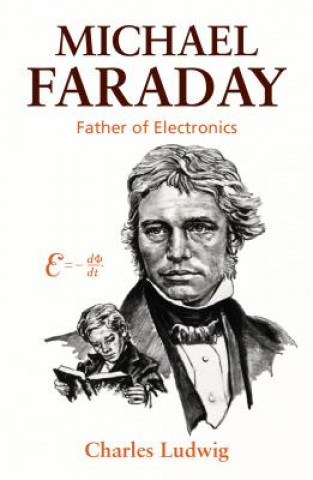 Könyv Michael Faraday Charles Ludwig