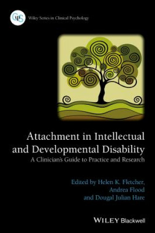 Książka Attachment in Intellectual and Developmental Disability - A Clinician's Guide to Practice and Research Helen Fletcher