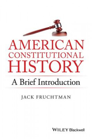 Knjiga American Constitutional History - A Brief Introduction Fruchtman