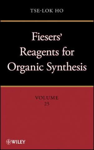 Книга Fieser and Fieser's Reagents for Organic Synthesis Volumes 1 - 28, and Collective Index for Volumes 1 - 22 Set Tse-Lok Ho