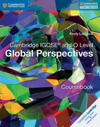 Book Cambridge IGCSE (R) and O Level Global Perspectives Coursebook Keely Laycock