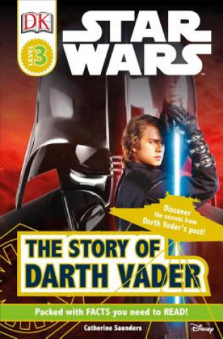 Könyv Star Wars: The Story of Darth Vader Catherine Saunders