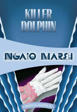 Kniha Killer Dolphin Ngaio Marsh