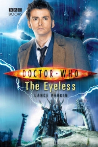 Knjiga Doctor Who: The Eyeless Lance Parkin