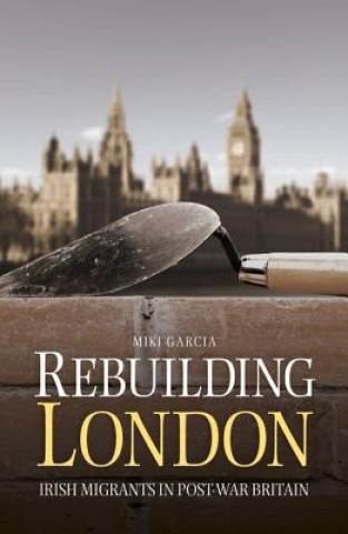 Книга Rebuilding London Miki Garcia