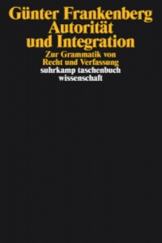 Könyv Autorität und Integration Günter Frankenberg