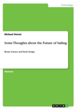 Libro Some Thoughts about the Future of Sailing Michael Dienst