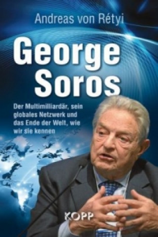 Knjiga George Soros Andreas von Rétyi