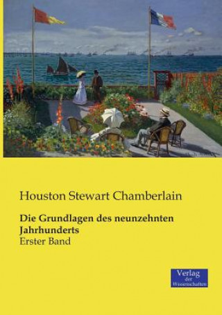 Carte Grundlagen des neunzehnten Jahrhunderts Houston Stewart Chamberlain