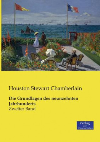 Kniha Grundlagen des neunzehnten Jahrhunderts Houston Stewart Chamberlain