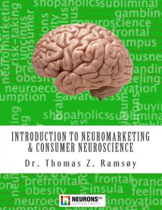 Kniha Introduction to Neuromarketing & Consumer Neuroscience Dr Thomas Zoega Ramsoy