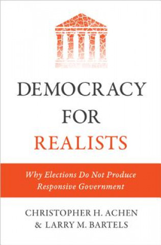 Kniha Democracy for Realists Christopher H. Achen