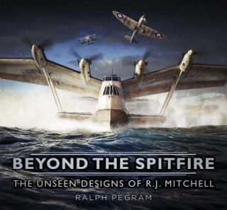 Kniha Beyond the Spitfire Ralph Pegram