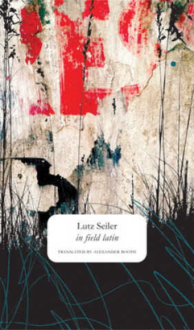 Kniha In Field Latin Lutz Seiler