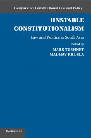Könyv Unstable Constitutionalism Mark Tushnet