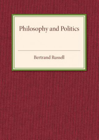 Książka Philosophy and Politics Bertrand Russell