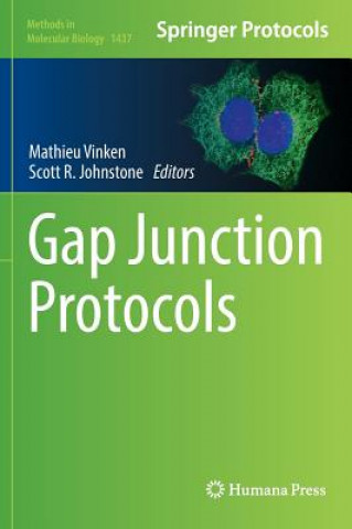 Kniha Gap Junction Protocols Mathieu Vinken