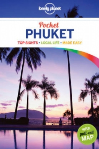 Kniha Lonely Planet Pocket Phuket Planet Lonely