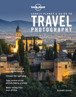 Carte Lonely Planet Lonely Planet's Guide to Travel Photography Lonely Planet