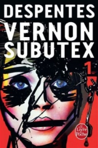 Kniha Vernon Subutex Virginie Despentes