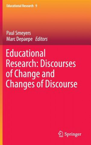 Carte Educational Research: Discourses of Change and Changes of Discourse Paul Smeyers