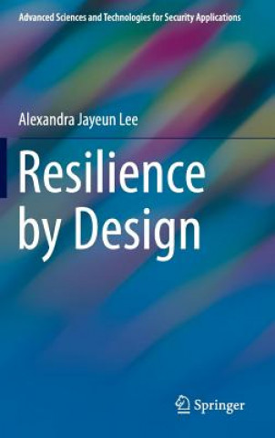 Knjiga Resilience by Design Alexandra Jayeun Lee