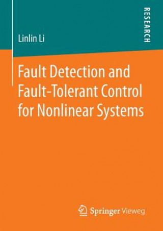 Carte Fault Detection and Fault-Tolerant Control for Nonlinear Systems Linlin Li