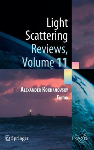 Könyv Light Scattering Reviews, Volume 11 Alexander Kokhanovsky