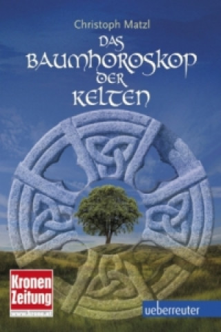 Livre Das Baumhoroskop der Kelten Christoph Matzl