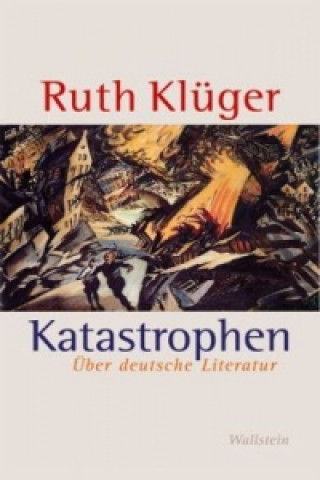 Kniha Katastrophen Ruth Klüger